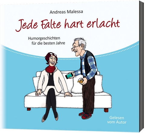 Jede Falte hart erlacht - H&ouml;rbuch - Andreas Malessa