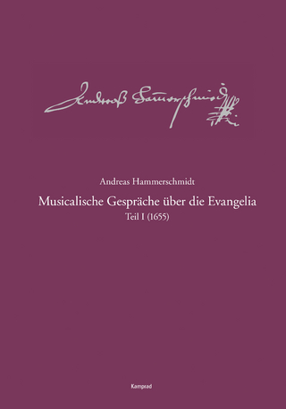 Andreas-Hammerschmidt-Werkausgabe Band 9.1: Musicalische Gespräche über die Evangelia, Teil 1 (1655)