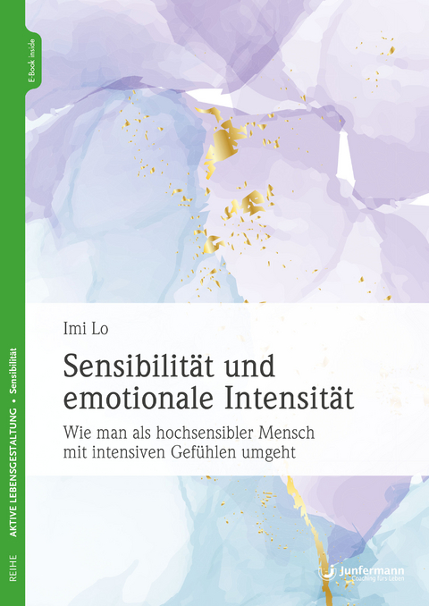 Sensibilit&auml;t und emotionale Intensit&auml;t - Imi Lo