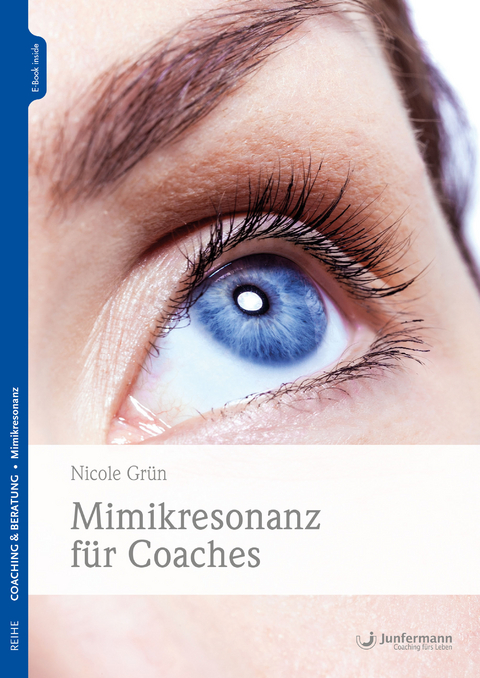Mimikresonanz f&uuml;r Coaches - Nicole Gr&uuml;n