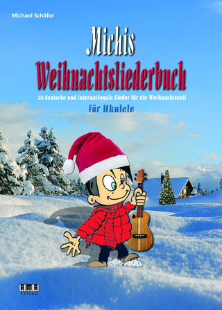 Michis Weihnachtsliederbuch für Ukulele