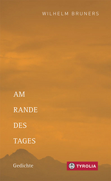 Am Rande des Tages - Wilhelm Bruners