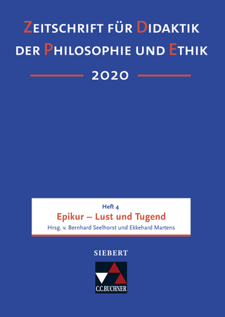Zeitschrift für Didaktik der Philosophie und Ethik (ZDPE) / ZDPE Ausgabe 04/2020