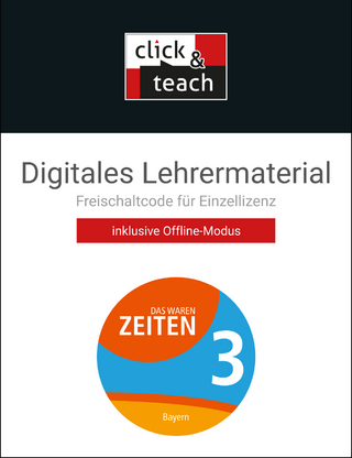 Das waren Zeiten – Neue Ausgabe Bayern / Das waren Zeiten BY click & teach 3 Box - neu