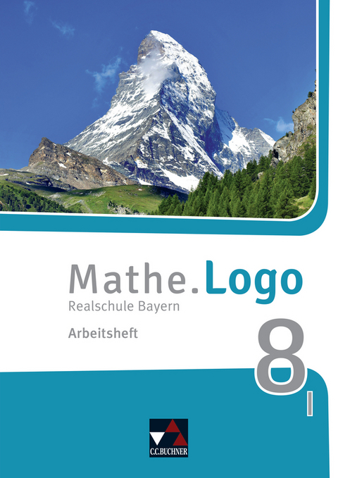 Mathe.Logo &ndash; Bayern / Mathe.Logo Bayern AH 8 I - Dagmar Beyer, Michael Kleine