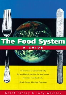 Food System -  Geoff Tansey,  Anthony Worsley