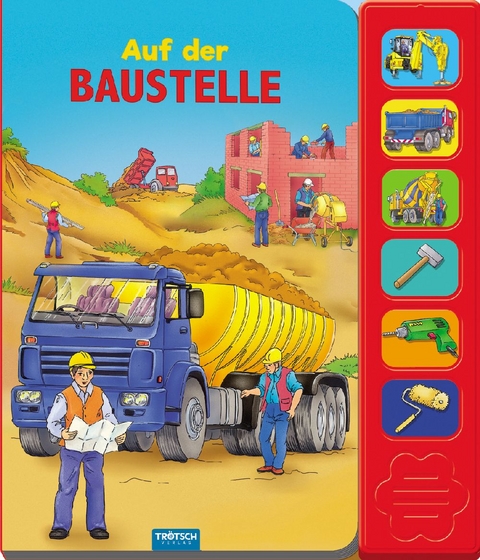 Tr&ouml;tsch Soundbuch Auf der Baustelle