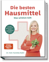 Die besten Hausmittel - Franziska Rubin, Gudrun Strigin