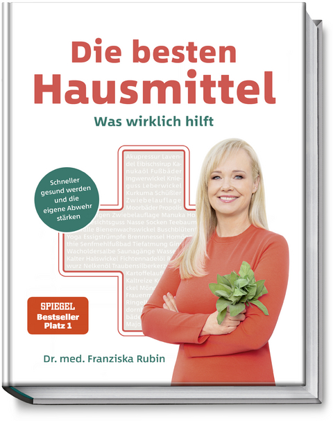 Die besten Hausmittel - Franziska Rubin, Gudrun Strigin