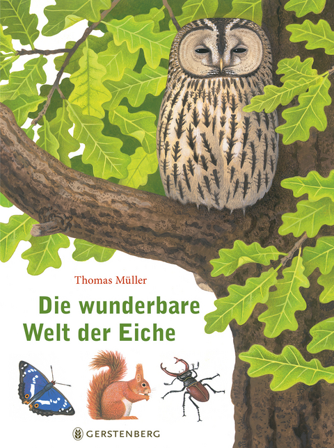 Die wunderbare Welt der Eiche - Thomas M&uuml;ller