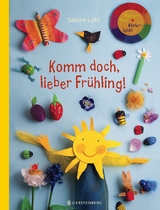 Komm doch, lieber Fr&uuml;hling! - Sabine Lohf