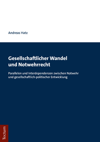 Gesellschaftlicher Wandel und Notwehrrecht
