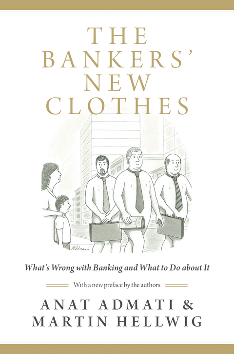 The Bankers' New Clothes - Anat Admati, Martin Hellwig