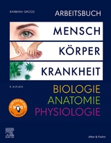 Arbeitsbuch zu Mensch K&ouml;rper Krankheit & Biologie Anatomie Physiologie - Barbara Groos