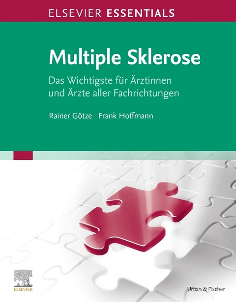 Elsevier Essentials Multiple Sklerose - Rainer Götze, Frank Hoffmann