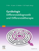 Gynäkologie - Differenzialdiagnostik und Differenzialtherapie - 