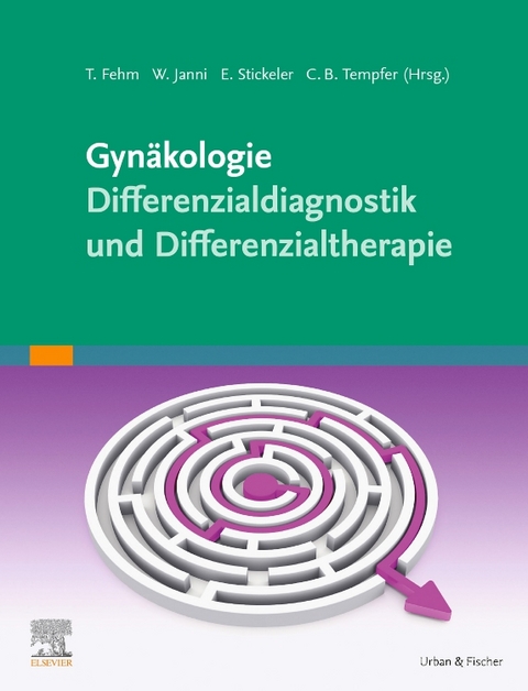 Gyn&auml;kologie - Differenzialdiagnostik und Differenzialtherapie - 