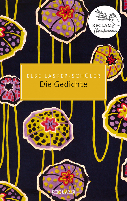 Die Gedichte - Else Lasker-Sch&uuml;ler