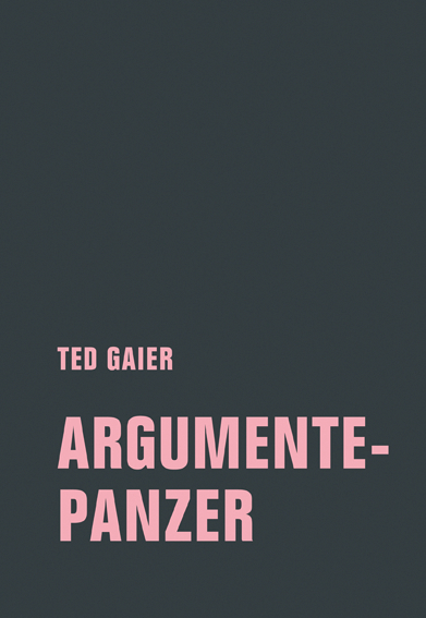 Argumentepanzer - Ted Gaier