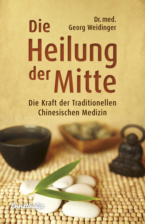 Die Heilung der Mitte - Georg Weidinger