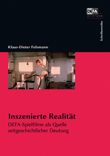 Inszenierte Realit&auml;t - Klaus-Dieter Felsmann
