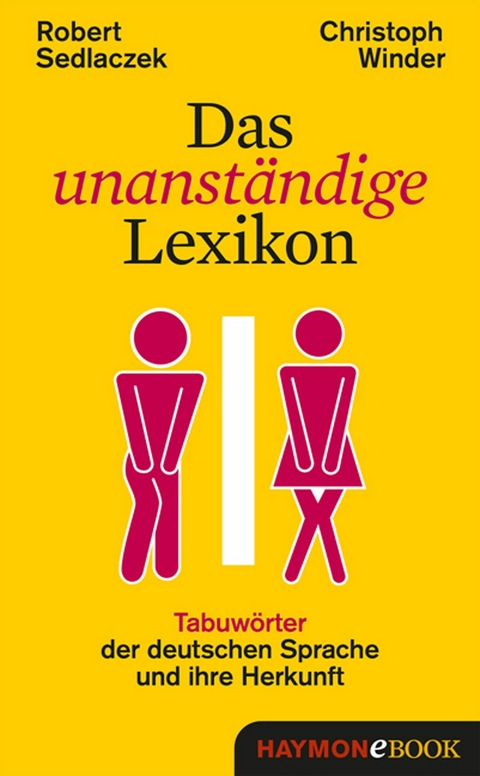 Das unanst&auml;ndige Lexikon - Robert Sedlaczek, Christoph Winder