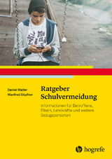 Ratgeber Schulvermeidung - Daniel Walter, Manfred D&ouml;pfner