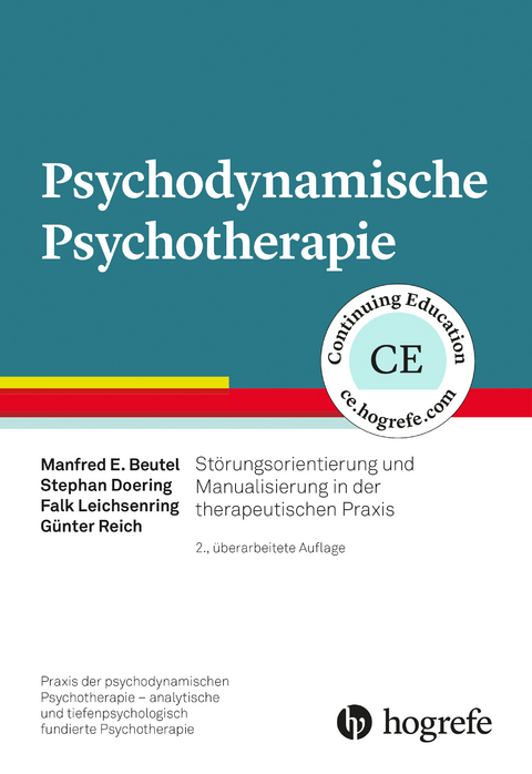 Psychodynamische Psychotherapie - Manfred E. Beutel, Stephan Doering, Falk Leichsenring, G&uuml;nter Reich