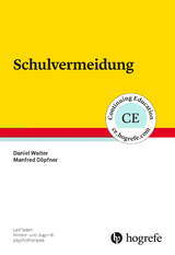 Schulvermeidung - Daniel Walter, Manfred D&ouml;pfner