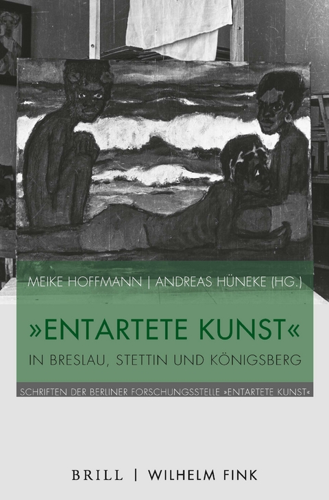 "Entartete Kunst" in Breslau, Stettin und K&ouml;nigsberg - 