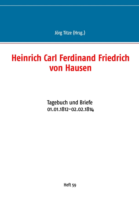 Heinrich Carl Ferdinand Friedrich von Hausen - 