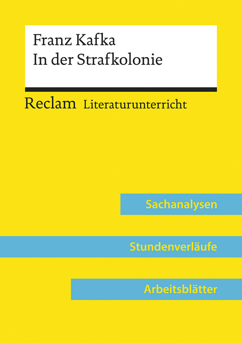 Franz Kafka: In der Strafkolonie (Lehrerband) | Mit Downloadpaket (Unterrichtsmaterialien) -  Ulf Abraham