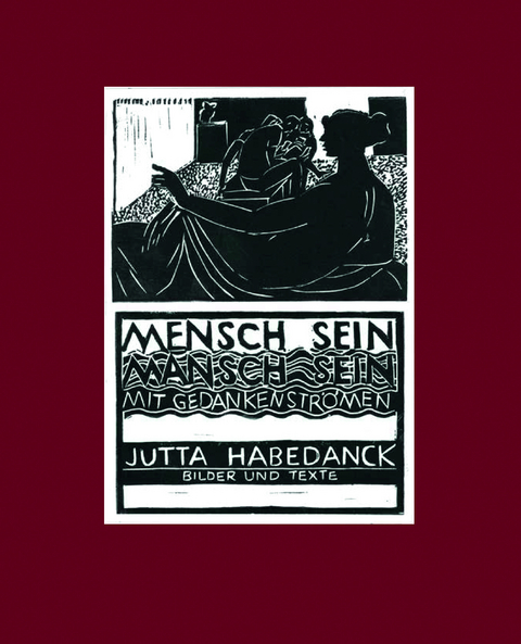 MENSCH SEIN, MANSCH SEIN, MIT GEDANKENSTR&Ouml;MEN - Habedanck Jutta