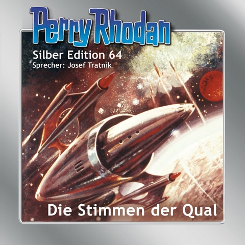 Perry Rhodan Silber Edition 64: Die Stimmen der Qual - Clark Darlton, Ernst Vlcek, William Voltz, H. G. Francis
