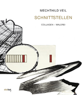 Schnittstellen - Mechthild Veil