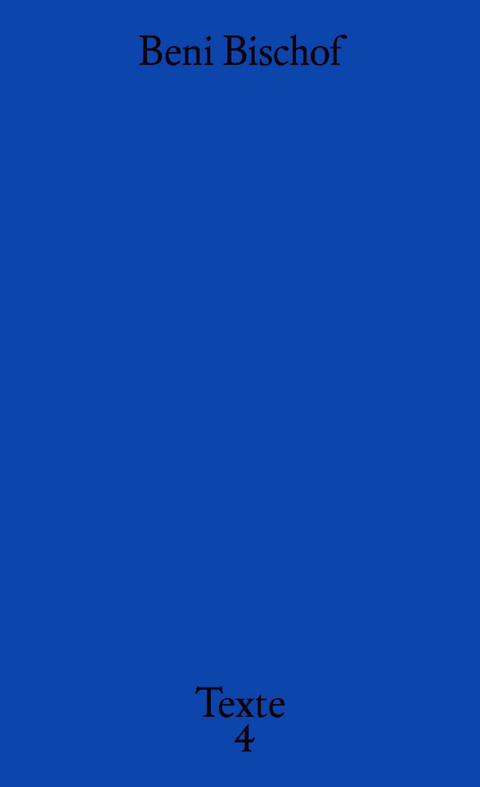 Texte 4 - Beni Bischof