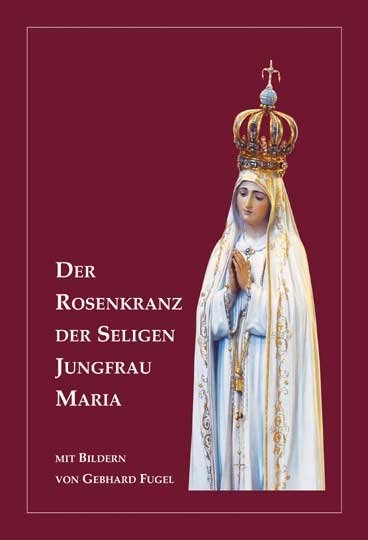 Der Rosenkranz der seligen Jungfrau Maria - 
