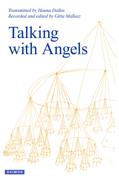 Talking with Angels - Gitta Mallasz, Hanna Dallos