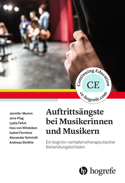 Auftritts&auml;ngste bei Musikerinnen und Musikern - Jennifer Mumm, Jens Plag, Lydia Fehm, Ines von Witzleben, Isabel Fernholz, Alexander Schmidt, Andreas Str&ouml;hle