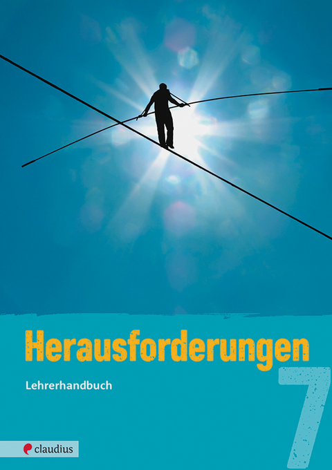 Herausforderungen 7 Lehrerhandbuch - Tatjana K. Schn&uuml;tgen, Michael Fricke