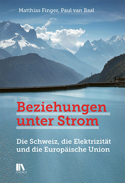 Beziehungen unter Strom - Matthias Finger, Paul van Baal