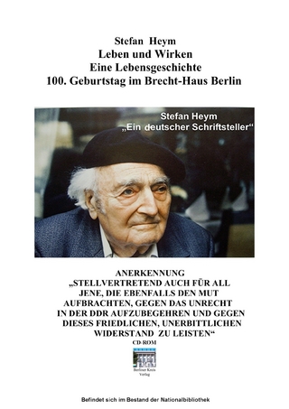 Stefan Heym. Leben und Wirken. Eine Lebensgeschichte