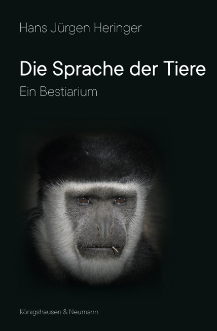 Die Sprache der Tiere - Hans J&uuml;rgen Heringer