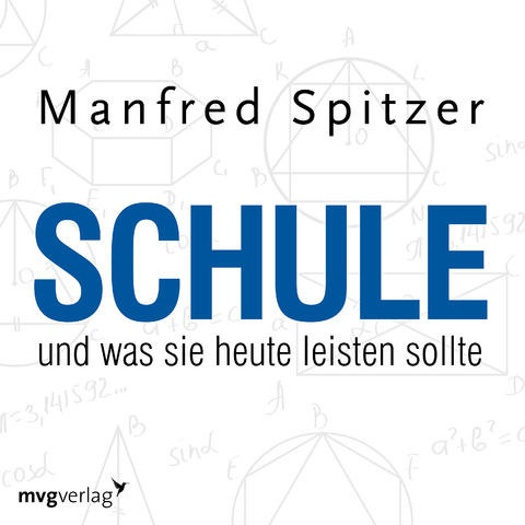 Schule, was sie heute leisten sollte - Manfred Spitzer