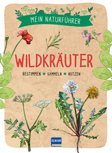 Mein Naturf&uuml;hrer - Wildkr&auml;uter - Francois Couplan