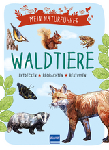 Mein Naturf&uuml;hrer - Waldtiere - Xavier Japiot