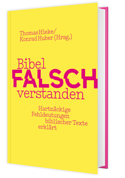 Bibel falsch verstanden - 