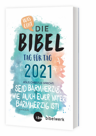 Was geht Die Bibel Tag für Tag 2021