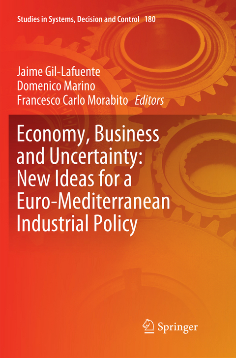Economy, Business and Uncertainty: New Ideas for a Euro-Mediterranean Industrial Policy - 