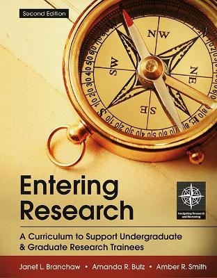 Entering Research - Janet Branchaw, Amanda R Butz, Amber R Smith